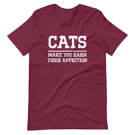 Cats Make You Earn Their Affection Shirt