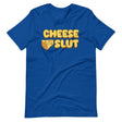 Cheese Slut Shirt