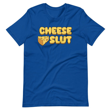 Cheese Slut Shirt