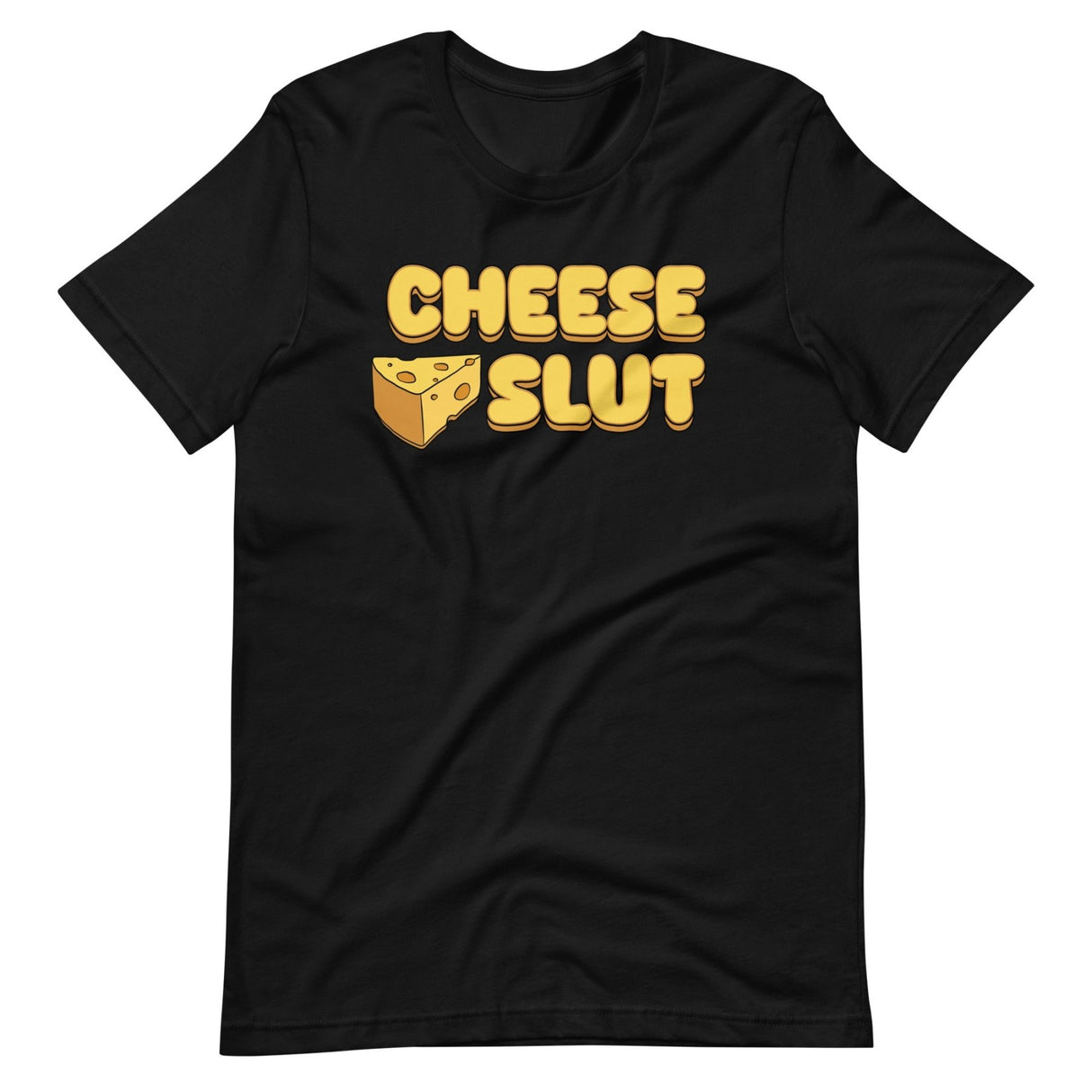 Cheese Slut Shirt