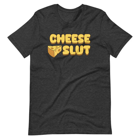 Cheese Slut Shirt