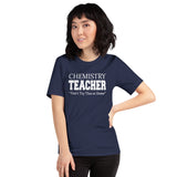 Chemistry Teacher Don't Try This at Home Shirt