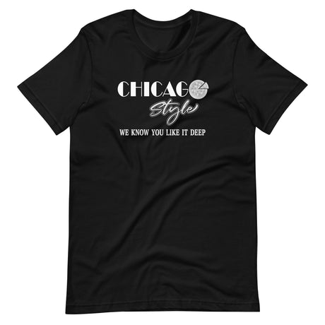 Chicago Style Pizza Shirt