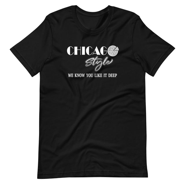 Chicago Style Pizza Shirt