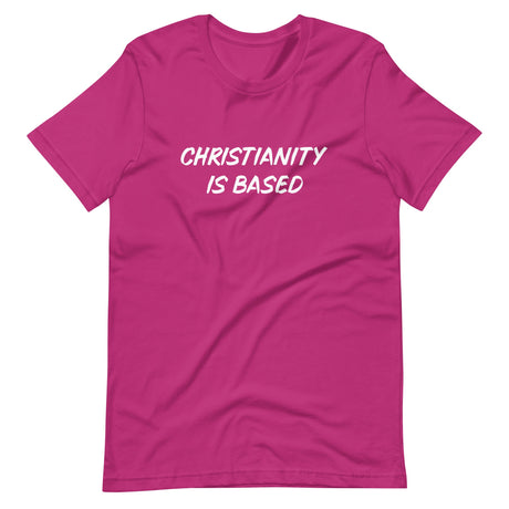 Christianity Is Based Shirt