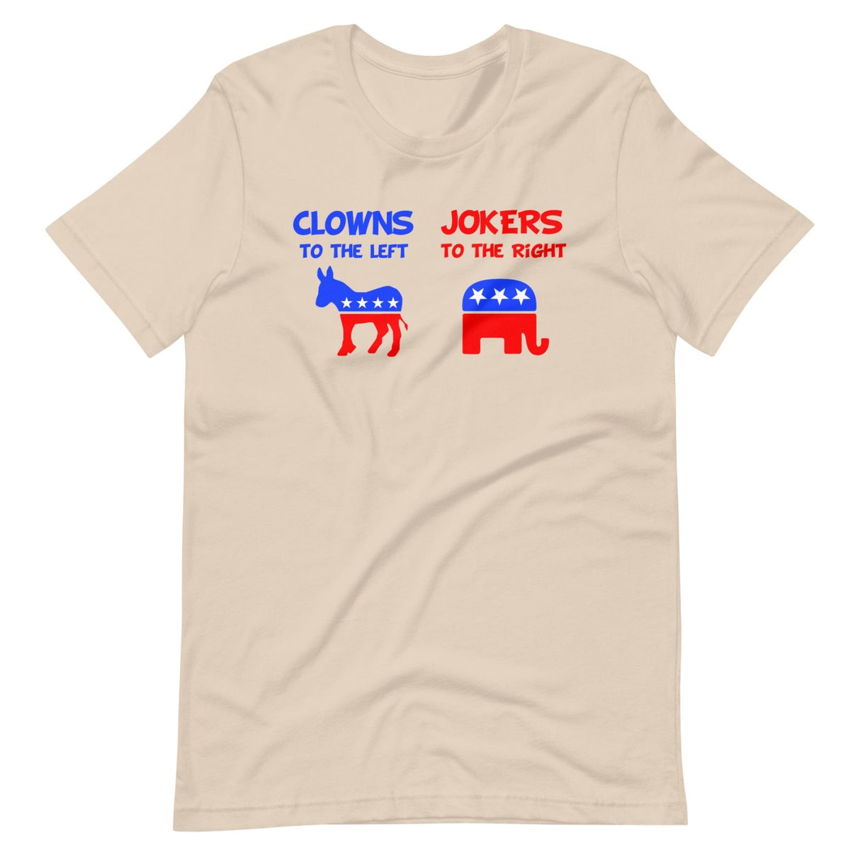 Clowns To The Left Jokers To The Right Shirt