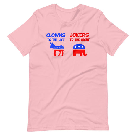 Clowns To The Left Jokers To The Right Shirt