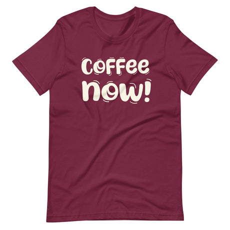 Coffee Now Shirt