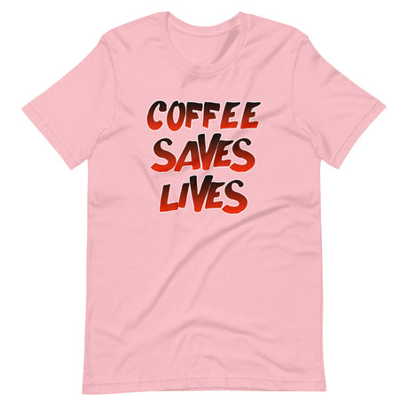 Coffee Saves Lives Shirt