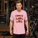 Coffee Saves Lives Shirt