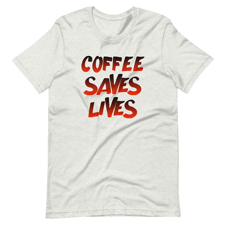 Coffee Saves Lives Shirt