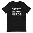 Crypto is For Nerds Shirt