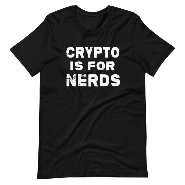 Crypto is For Nerds Shirt