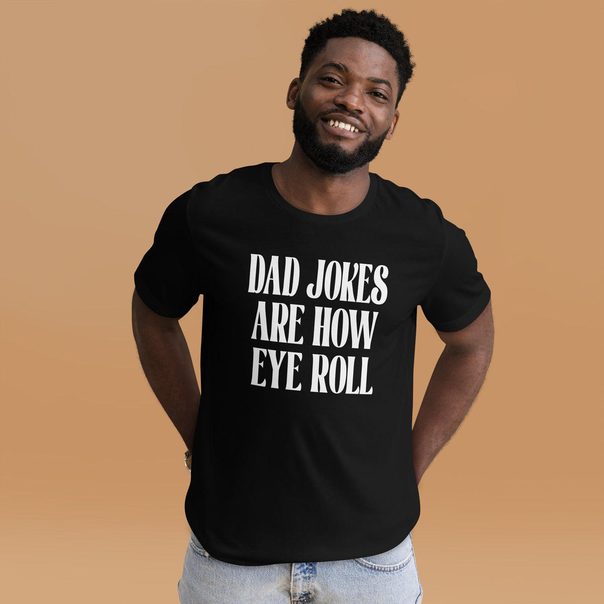 Dad Jokes Are How Eye Roll Shirt