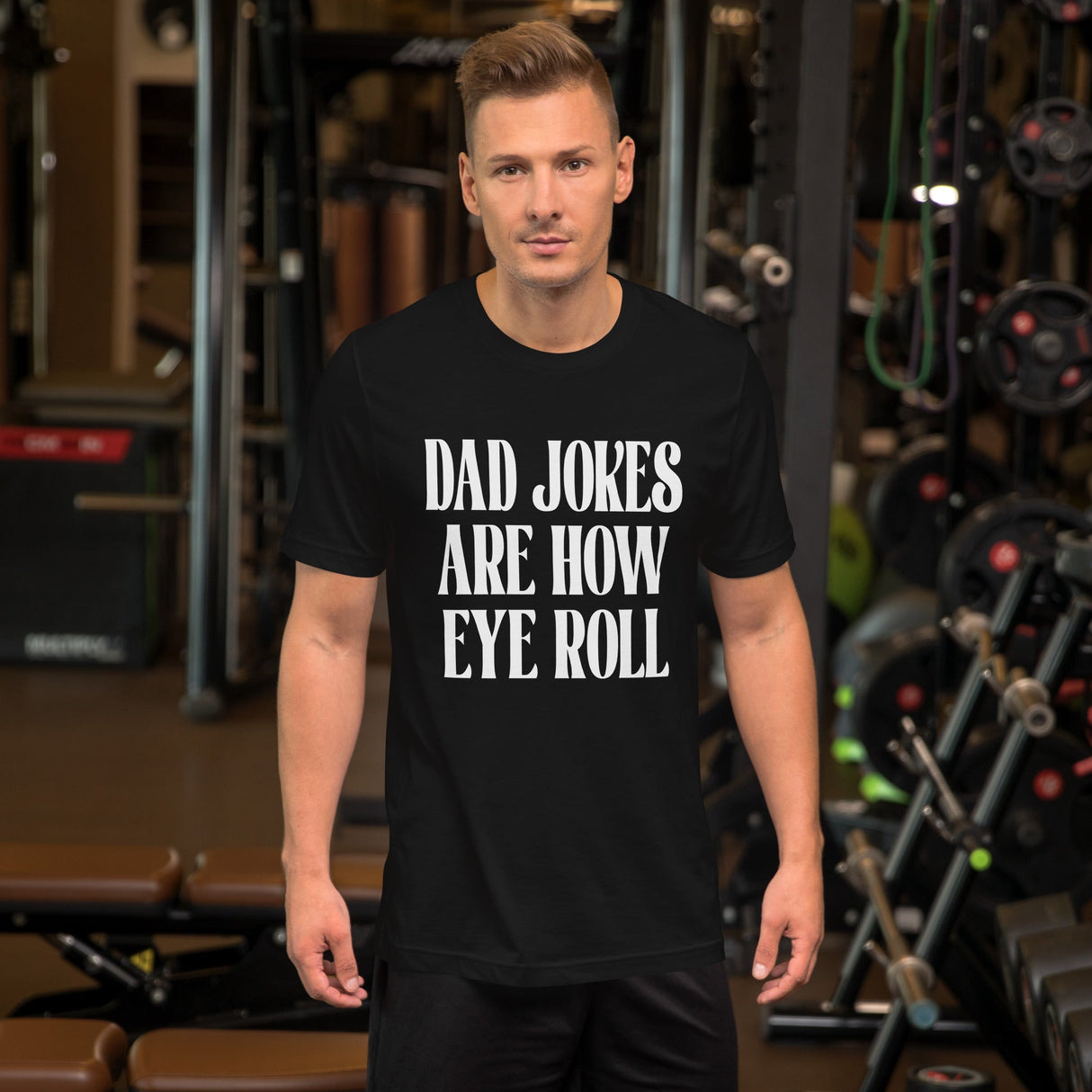 Dad Jokes Are How Eye Roll Shirt