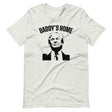 Daddy's Home Donald Trump Shirt