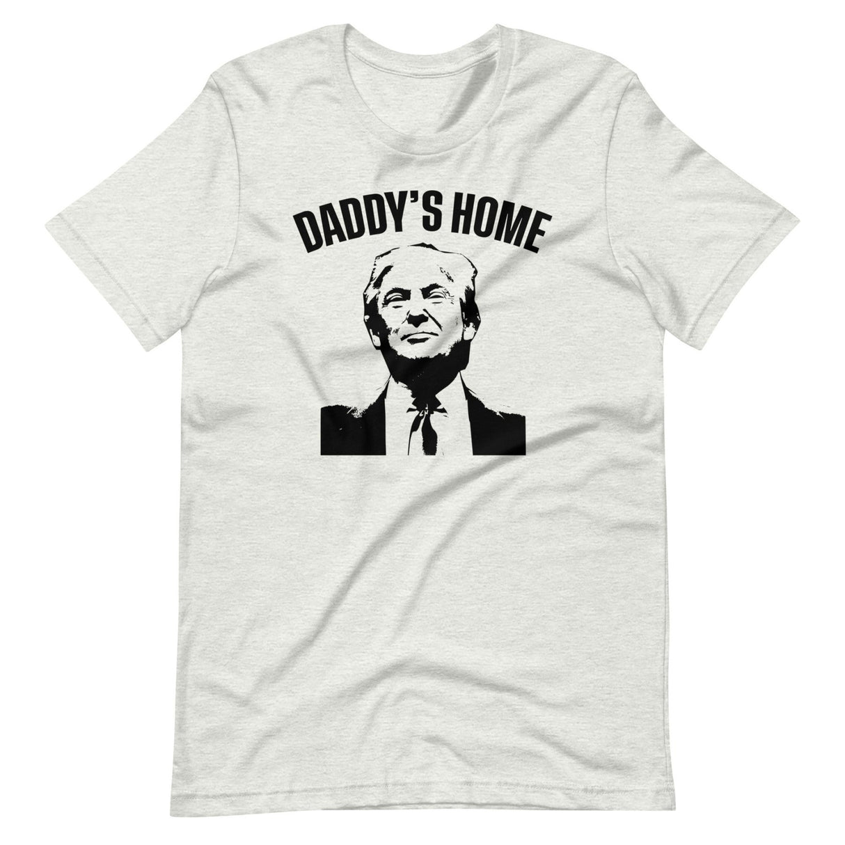 Daddy's Home Donald Trump Shirt