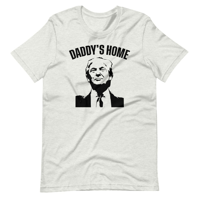 Daddy's Home Donald Trump Shirt