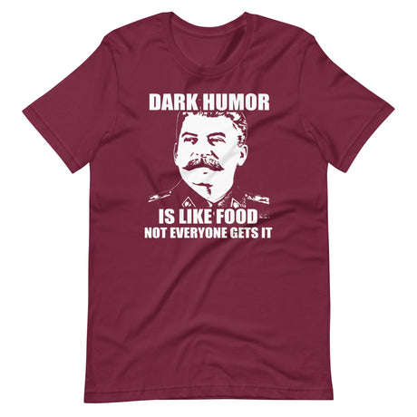 Dark Humor is Like Food Shirt