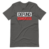 Defund Congress Shirt