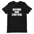 Defund Gun Control Shirt