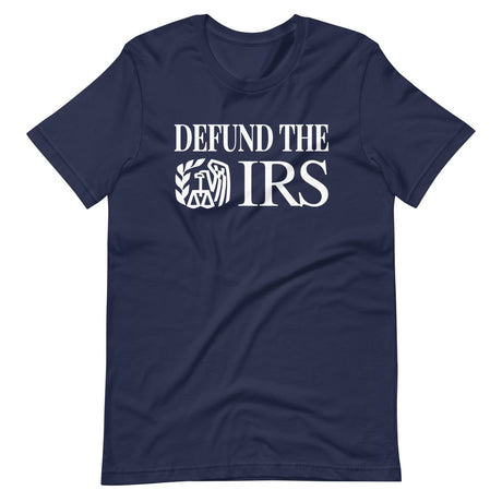 Defund The IRS Shirt