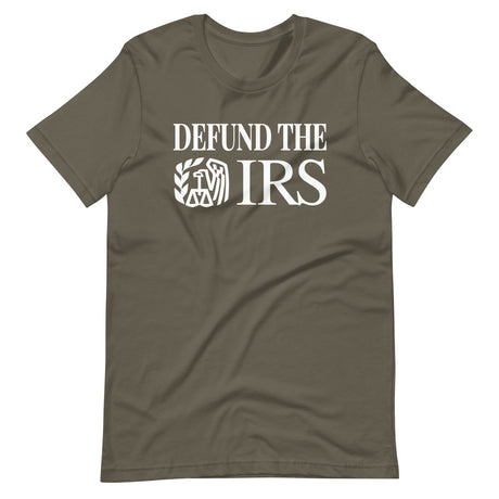 Defund The IRS Shirt