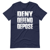 Deny Defend Depose Shirt