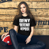 Deny Defend Depose Shirt