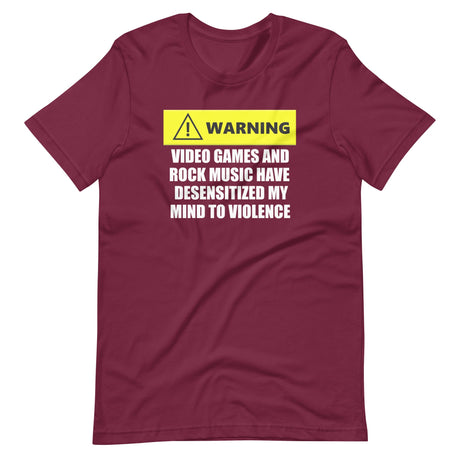 Desensitized by Video Games and Rock Music Shirt