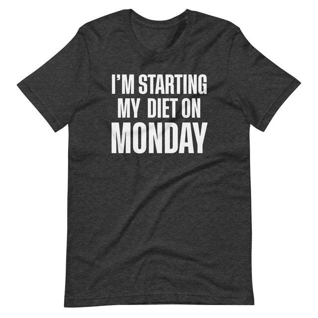 Diet Starts Monday Shirt