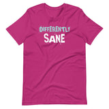 Differently Sane Shirt