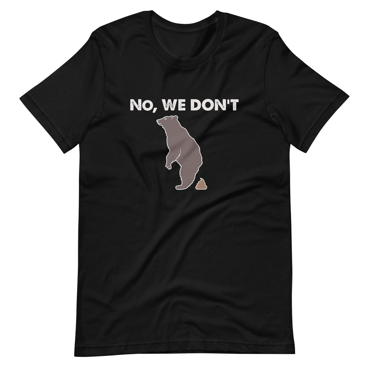 Do Bears Poop In The Woods Shirt