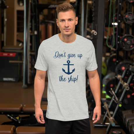 Don't Give Up The Ship Shirt