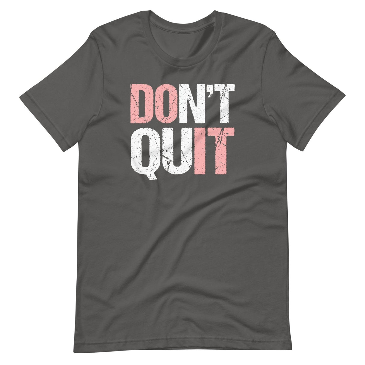 Don't Quit Do It Shirt