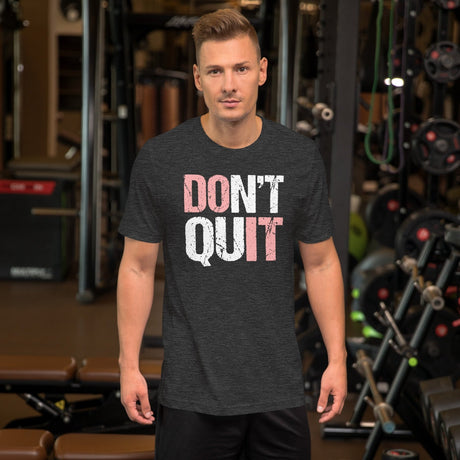 Don't Quit Do It Shirt