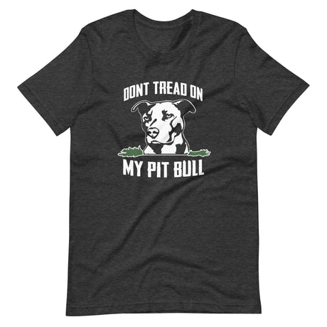 Don't Tread On My Pit Bull Shirt