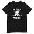 Don't Tread On My Pit Bull Shirt