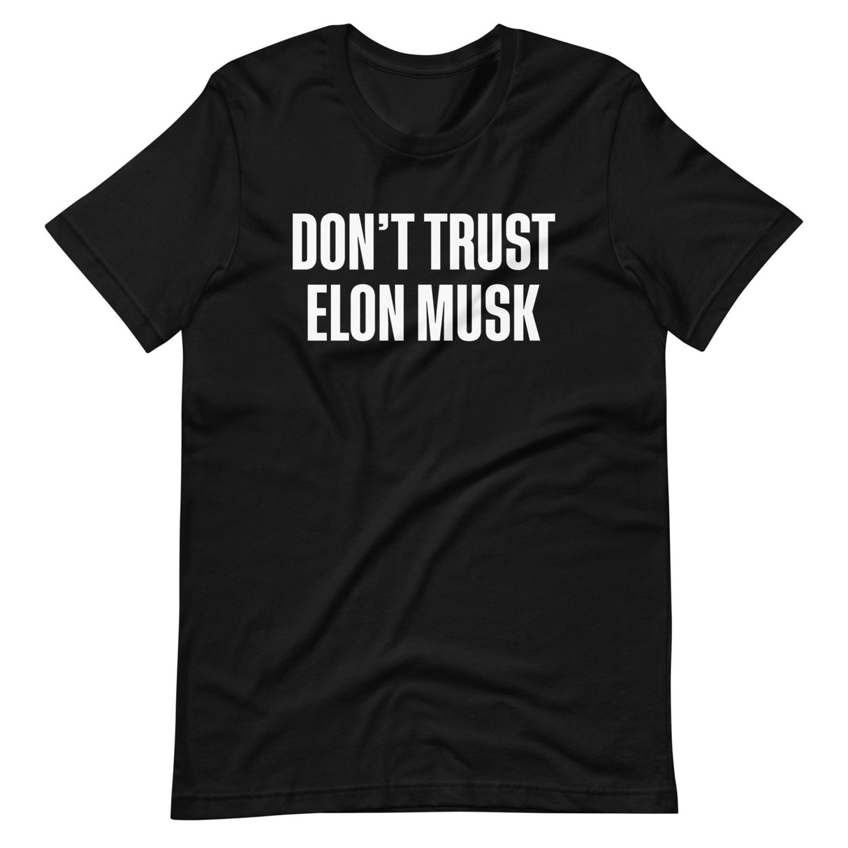 Don't Trust Elon Musk Shirt