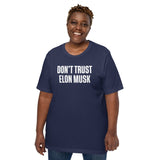 Don't Trust Elon Musk Shirt