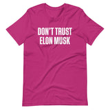 Don't Trust Elon Musk Shirt