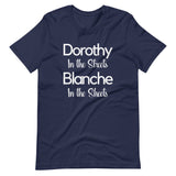 Dorothy In The Streets Blanche In The Sheets Shirt