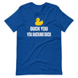 Duck You You Ducking Duck Shirt