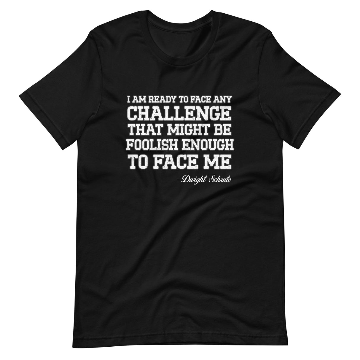 Dwight Schrute Challenge Shirt