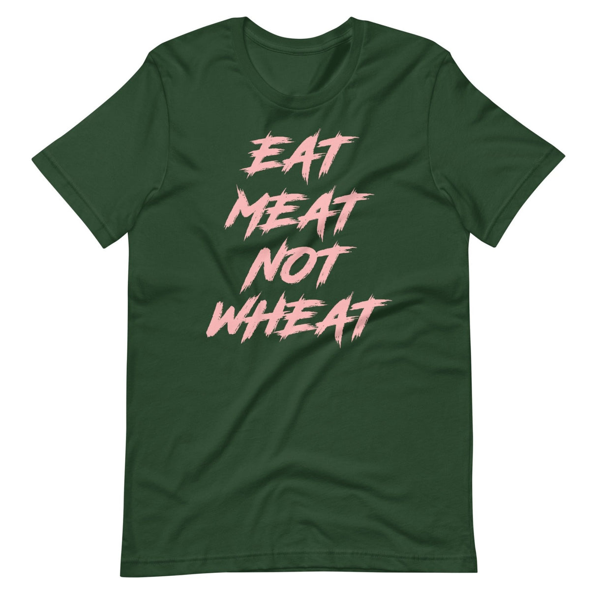 Eat Meat Not Wheat Shirt