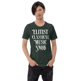 Elitist Classical Music Snob Shirt