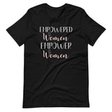 Empowered Women Empower Women Shirt