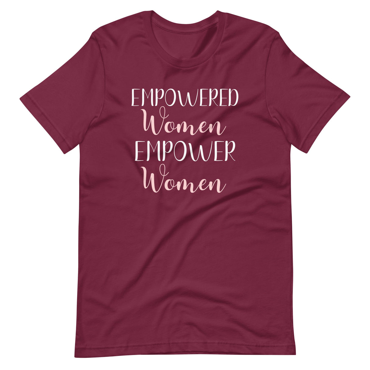 Empowered Women Empower Women Shirt