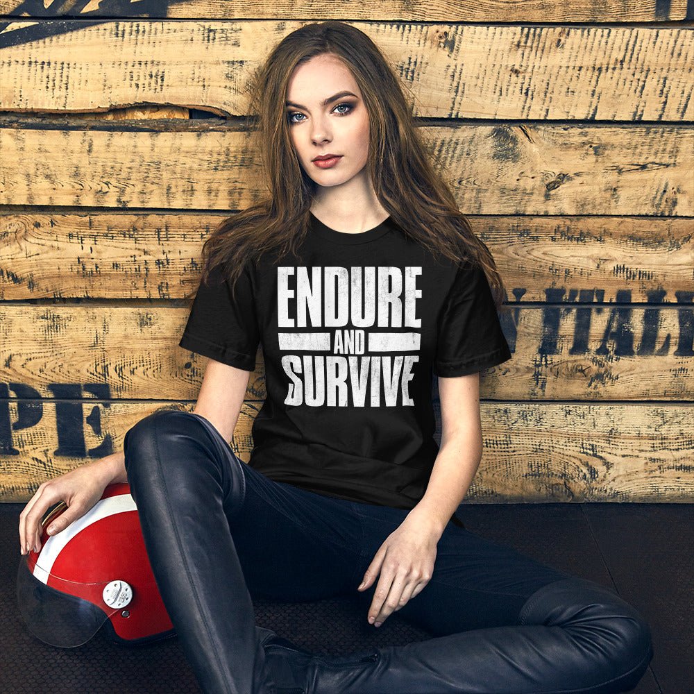 Endure And Survive Shirt