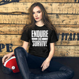 Endure And Survive Shirt